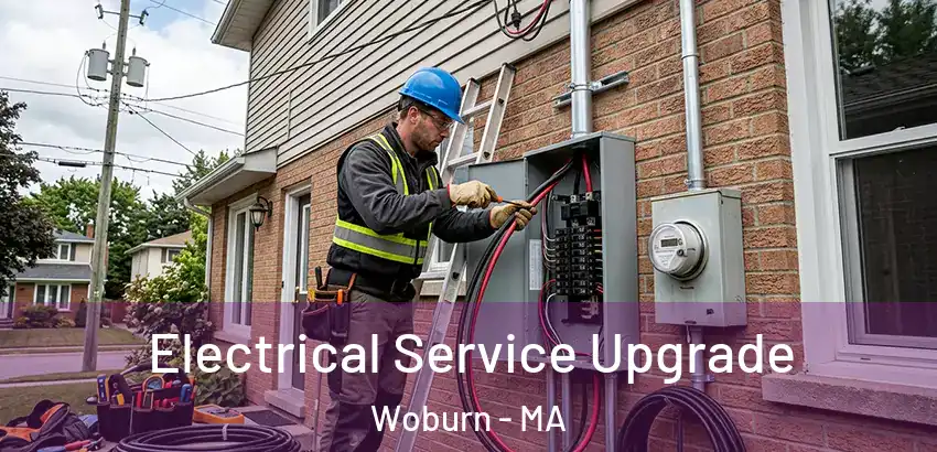 Electrical Service Upgrade Woburn - MA