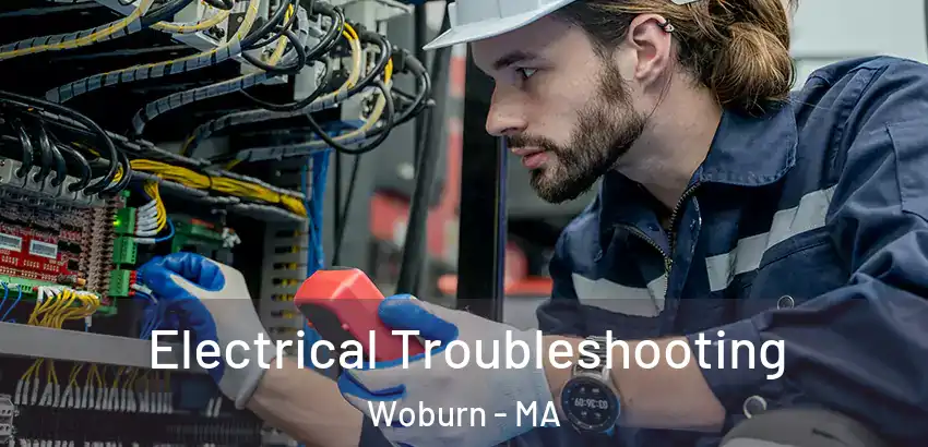 Electrical Troubleshooting Woburn - MA