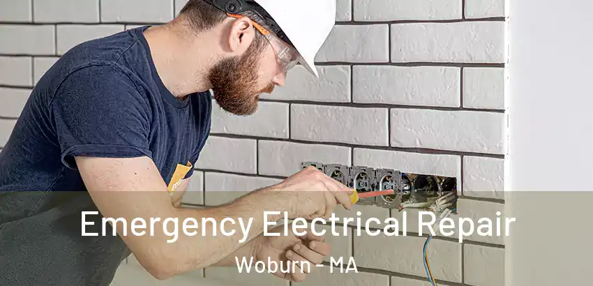  Emergency Electrical Repair Woburn - MA
