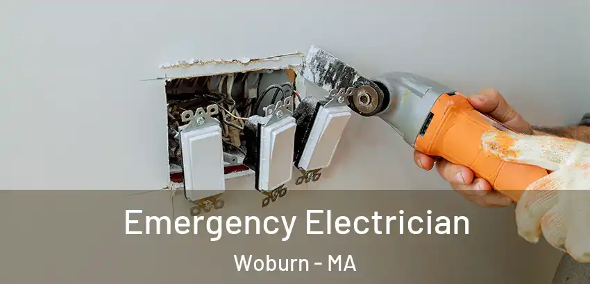  Emergency Electrician Woburn - MA