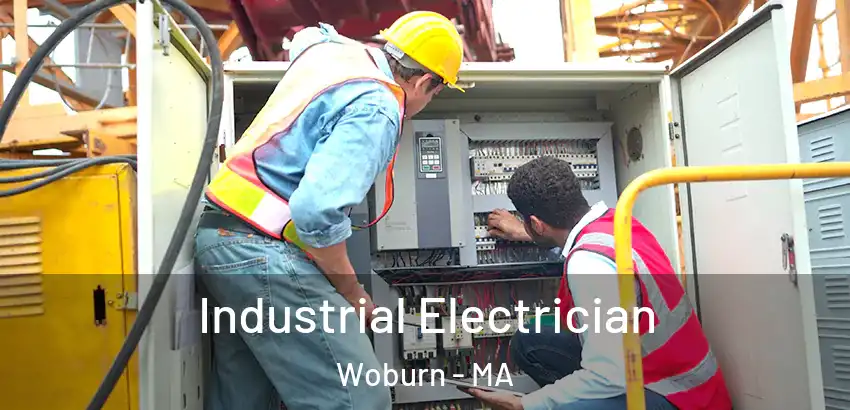 Industrial Electrician Woburn - MA