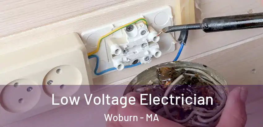  Low Voltage Electrician Woburn - MA